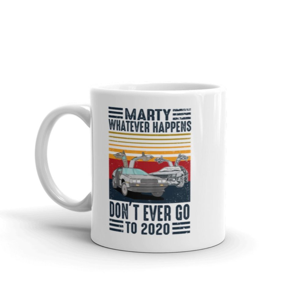 Funny Don't Go Back To 2020 Mug Bad Year - Picture 2 of 3